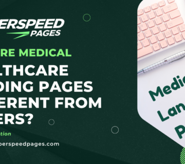 How Are Medical/Healthcare Landing Pages Different From Others?