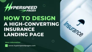 How to Design a High-Converting Insurance Landing Page