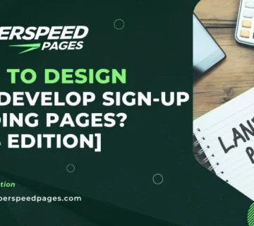 How to Design and Develop Sign-up Landing Pages? [2024 Edition]