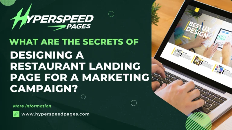 What are the Secrets of Designing a Restaurant Landing Page for a Marketing Campaign?