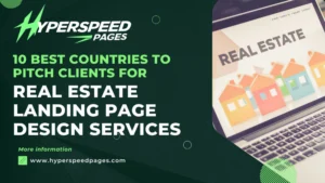 10 Best Countries to Pitch Clients for Real Estate Landing Page Design Services