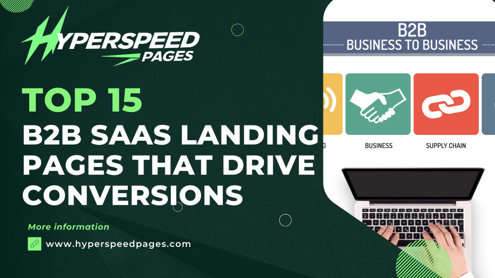 Top 15 B2B SaaS Landing Pages That Drive Conversions