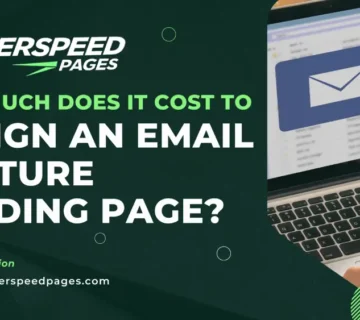 How Much Does It Cost to Design an Email Capture Landing Page?