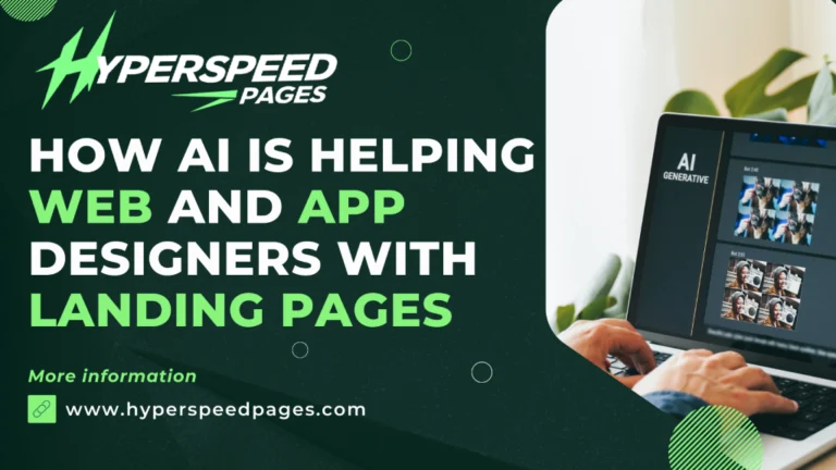 How AI is Helping Web and App Designers with Landing Pages
