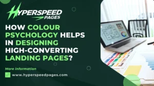 How Colour Psychology Helps in Designing High-Converting Landing Pages?