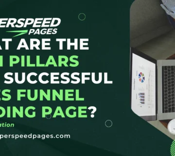 What Are The Main Pillars of a Successful Sales Funnel Landing Page?