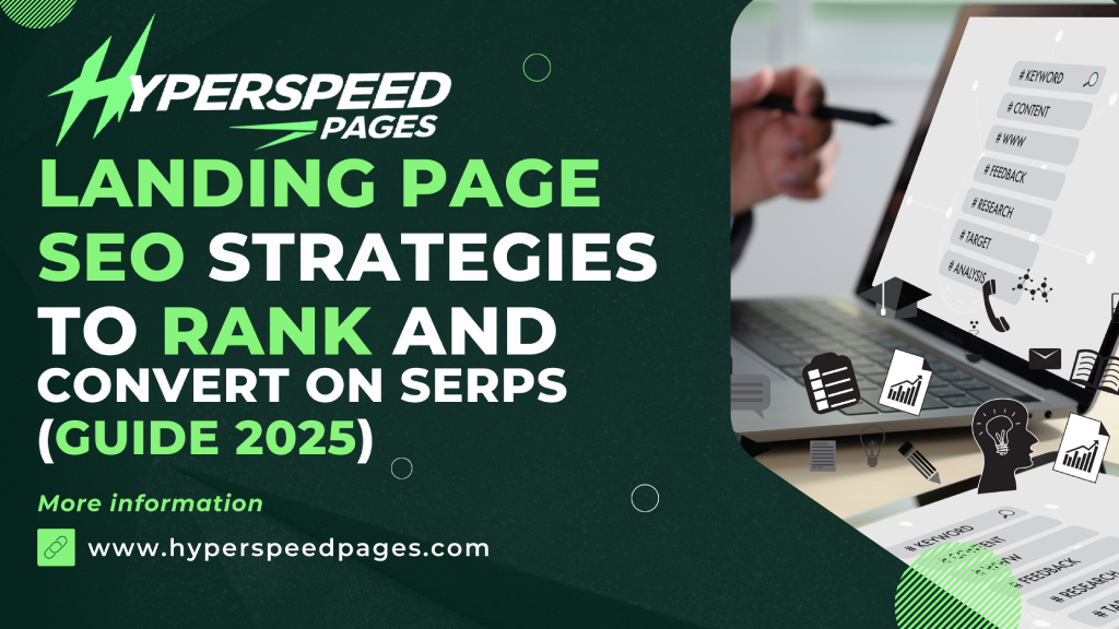 Landing Page SEO Strategies To Rank and Convert on SERPs (Guide 2025)