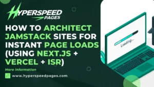 How does Jamstack make websites faster?